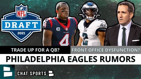 Eagles Draft Rumors: Trading Up For A QB? + Eagles’ Dysfunction ...