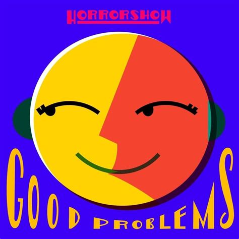 Horrorshow - Good Problems Lyrics and Tracklist | Genius