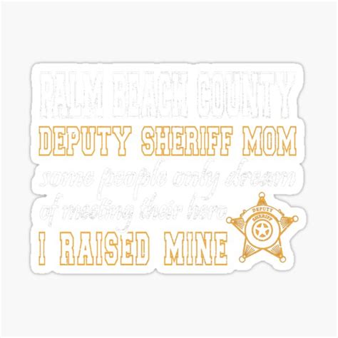 "Palm Beach County Florida Deputy Sheriff Shirt Mom Gifts" Sticker for ...