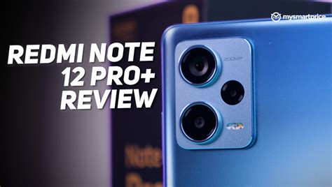 Redmi Note 12 Pro Plus Review: A Camera Phone and an All-Rounder ...