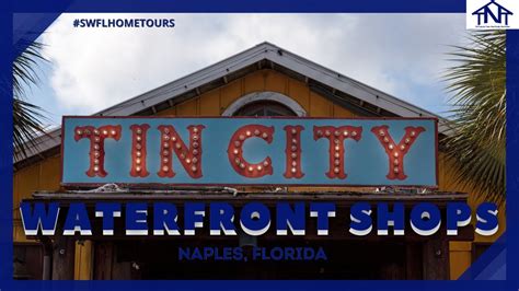 TIN CITY at Naples, Florida | Waterfront Shops - YouTube