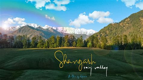 Shangarh | Sainj Valley, Himachal Pradesh - YouTube