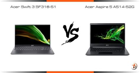 Compare Acer Swift 3 SF316-51 vs Acer Aspire 5 A514-52G specs and ...