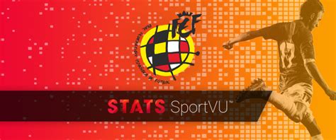 STATS Partners With Royal Spanish Football Federation To Track Data For ...