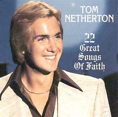 Tom Netherton : 22 Great Songs of Faith CD (1994) - Ranwood Records ...