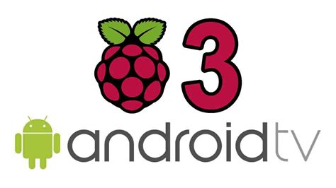 Raspberry Pi Android Smart Tv – Raspberry