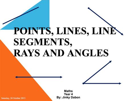 A powerpoint presentation about points, lines, line segments, rays ...