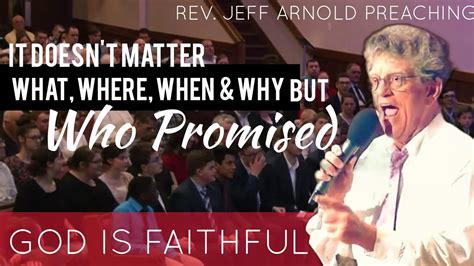 GOD IS FAITHFUL! "He will Finish what He has Started" | Rev. Jeff Arnold Preaching 2021 - YouTube