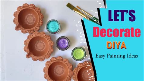 Easy Diya Painting Ideas || Decorate Diya At Home || Diya Decoration ...