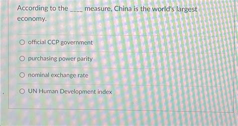 Solved According to the measure, China is the world's | Chegg.com