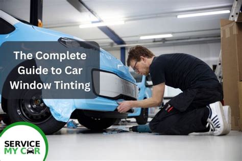 The Complete Guide to Car Window Tinting - funfactzz