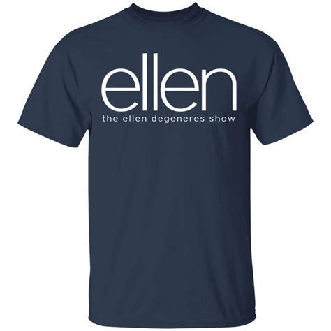 Ellen The Ellen Degeneres Show Shirt - Allbluetees - Online T-Shirt Store - Perfect for your day ...