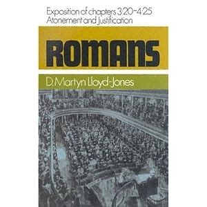 Torrent - tutorials: Romans An Exposition of Chapters 3.20-4.25 Atonement and Justification ...
