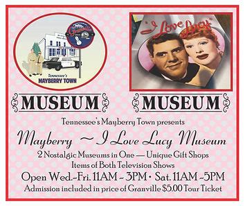 Mayberry - I Love Lucy Museum | Granville, TN