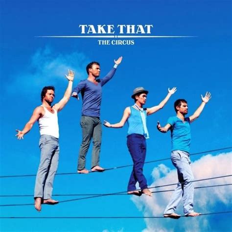 Take That - The Circus Lyrics and Tracklist | Genius