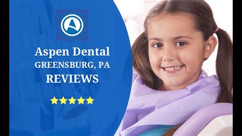 Aspen Dental - Reviews - Greensburg, PA Dentist Reviews - YouTube