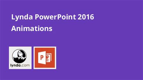 PowerPoint 2016: Animations