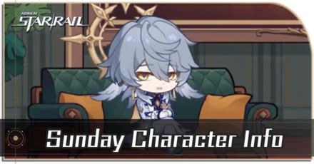 Sunday Character Info and Release Date | Honkai: Star Rail｜Game8