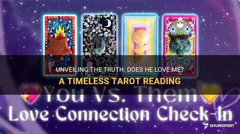 Unveiling The Truth: Does He Love Me? A Timeless Tarot Reading | ShunSpirit