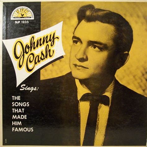 Johnny Cash - Sings The Songs That Made Him Famous at Discogs