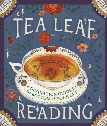 How to Read Tea Leaves - A Tea Leaf Reading Guide | Reading tea leaves, Tea leaves, Tea reading