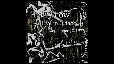 Henry Cow - Live in Oriago, Italy, September 27. 1977 - YouTube