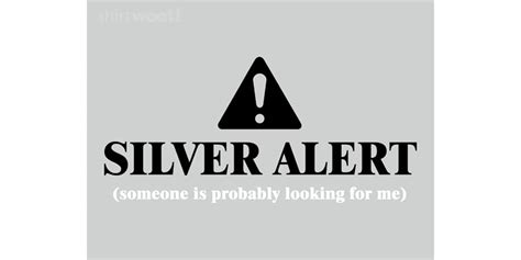 Silver Alert!