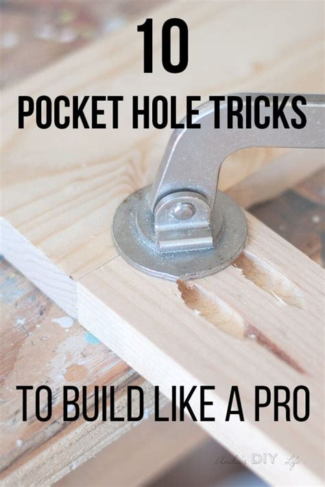 10 Pocket Hole Tips And Tricks To Build Like A Pro - Anika's DIY Life