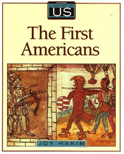 The First Americans (A History of US, Book 1) - Hakim, Joy ...