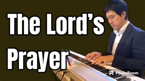 The Lord's Prayer-PianoCoversPPIA - YouTube