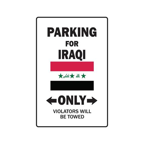 PARKING FOR IRAQI ONLY Sign iraq flag national pride love | Indoor ...