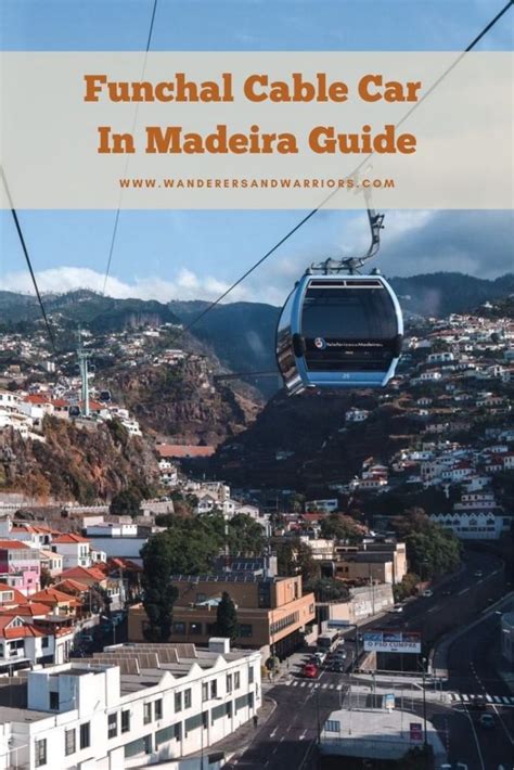 Funchal Cable Car In Madeira: A Complete Guide