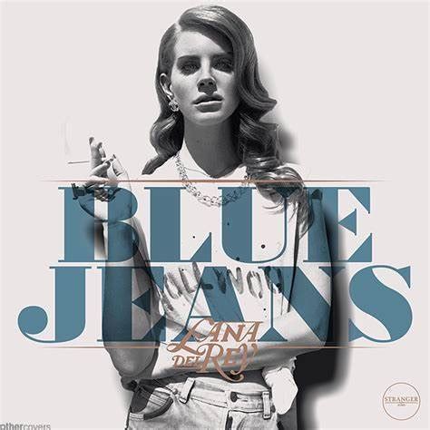 Lana Del Rey – Blue Jeans (Demo) Lyrics | Genius Lyrics