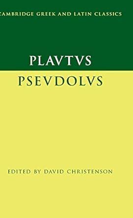 Amazon.com: Plautus: Pseudolus (Cambridge Greek and Latin Classics): 9780521766241: Christenson ...