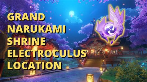 Grand Narukami Shrine Electroculus Location Genshin Impact - YouTube