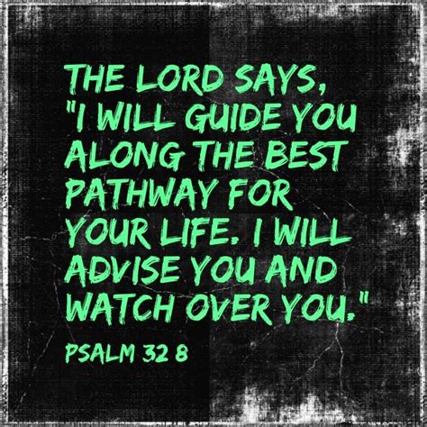 God's guidance is the best!! Psalm 32:8 | Gods guidance, Psalms, Quotes to live by