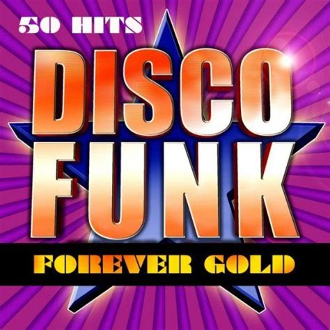 Disco Funk Forever Gold (50 Hits Disco Funk) - mp3 buy, full tracklist