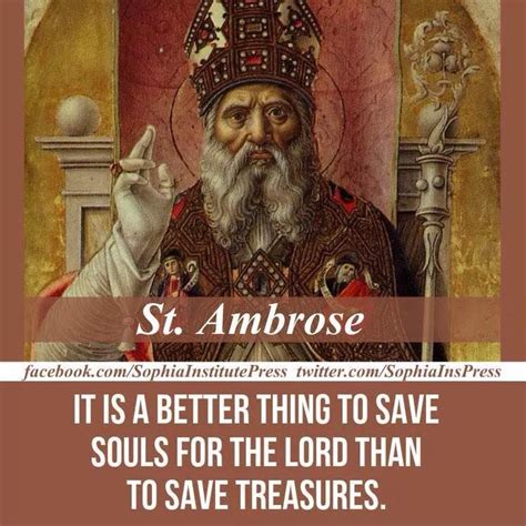 St. Ambrose | Saint quotes catholic, Catholic teens, Early church fathers