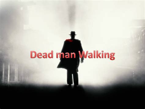 Dead Man Walking - Walk With God