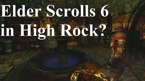 Elder Scrolls 6 in High Rock? - YouTube