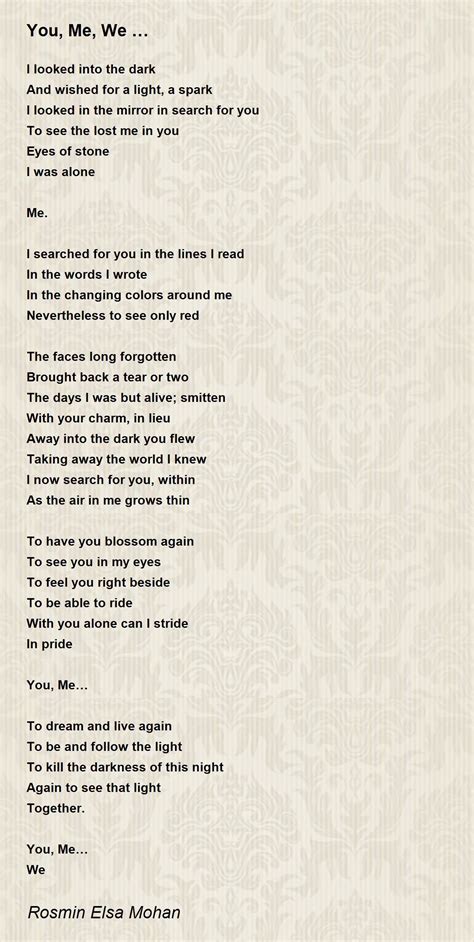 You, Me, We … Poem by Rosmin Elsa Mohan - Poem Hunter