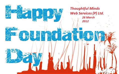 Thoughtful Minds Web Services(P) Ltd. celebrating its Foundation day today, 26 March 2012