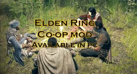 Elden Ring: PC Co-op Mod Now Available; How to Download