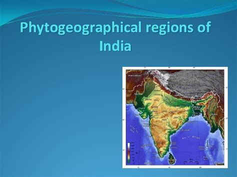 Phytogeographical regions of India Phytogeography is the study