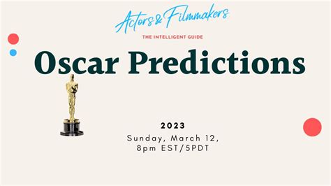 OSCAR PREDICTIONS 2023 - Actors & Filmmakers