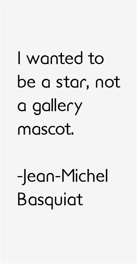 Jean-Michel Basquiat Quotes & Sayings (Page 2)