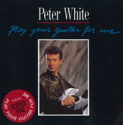 Peter White - Play Your Guitar For Me (1990, CD) | Discogs