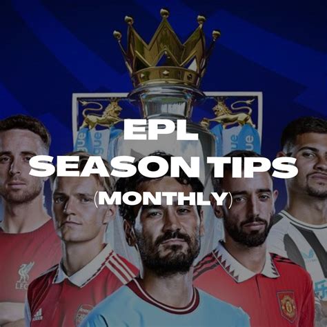 EPL Season Tips (Monthly) - Premium Horse Racing and Sports Tips ...