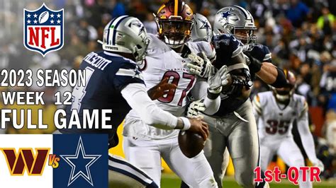 Washington Commanders vs Dallas Cowboys FULL GAME 1st 11/23/23 Week 12 ...