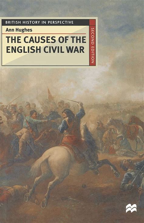 The Causes of the English Civil War: : British History in Perspective ...